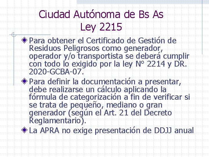 Ciudad Autónoma de Bs As Ley 2215 Para obtener el Certificado de Gestión de