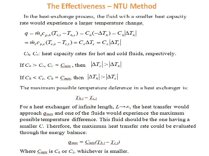 The Effectiveness – NTU Method The Effectiveness – NTU Method