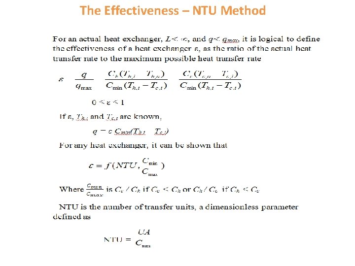 The Effectiveness – NTU Method The Effectiveness – NTU Method