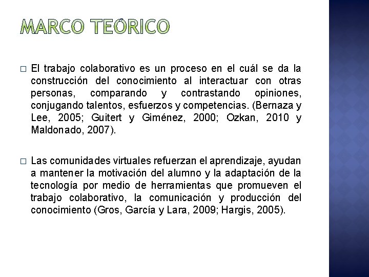 � El trabajo colaborativo es un proceso en el cuál se da la construcción � El trabajo colaborativo es un proceso en el cuál se da la construcción