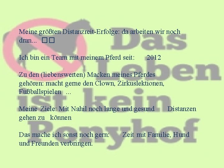 Meine größten Distanzreit-Erfolge: da arbeiten wir noch dran. . . �� Ich bin ein