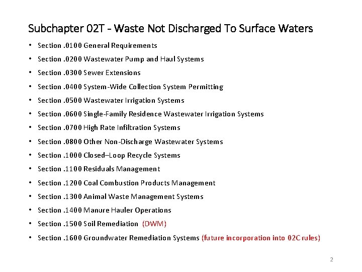 Subchapter 02 T - Waste Not Discharged To Surface Waters • Section. 0100 General