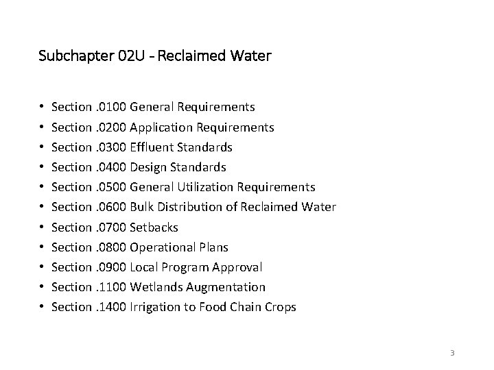 Subchapter 02 U - Reclaimed Water • • • Section. 0100 General Requirements Section.