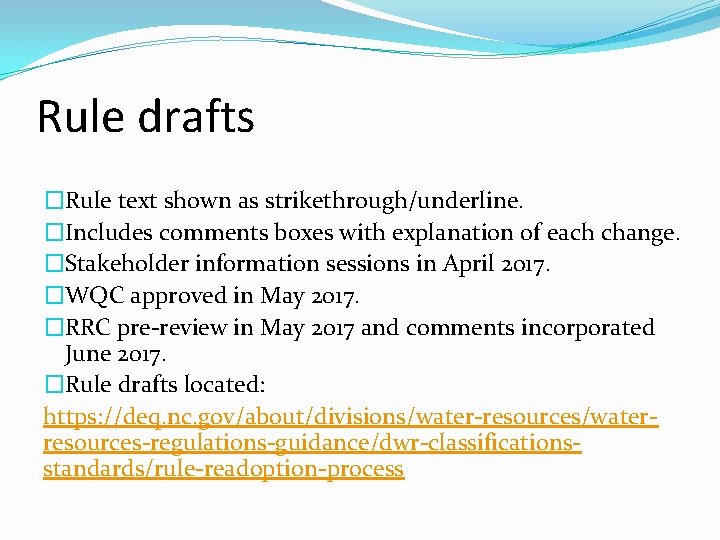 Rule drafts �Rule text shown as strikethrough/underline. �Includes comments boxes with explanation of each