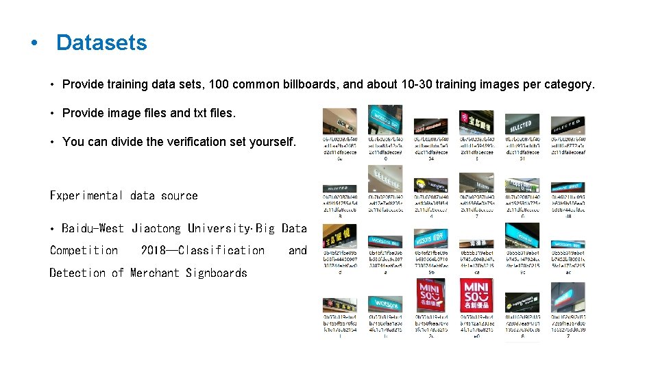  • Datasets • Provide training data sets, 100 common billboards, and about 10
