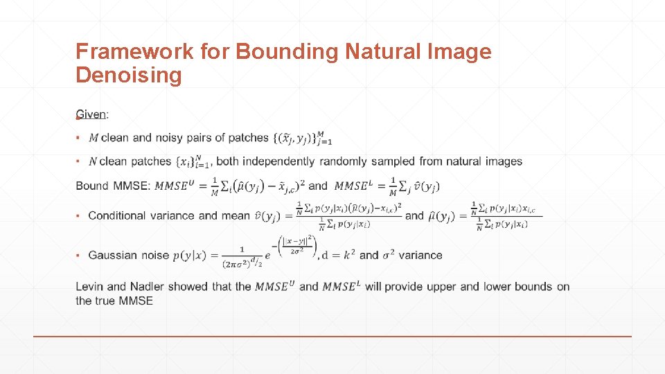 Framework for Bounding Natural Image Denoising ▪ 
