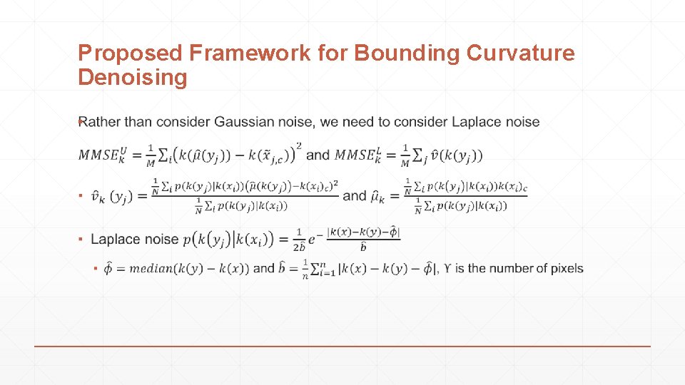 Proposed Framework for Bounding Curvature Denoising ▪ 