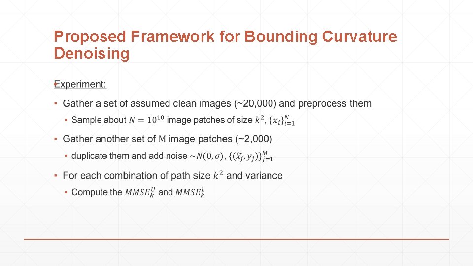 Proposed Framework for Bounding Curvature Denoising ▪ 