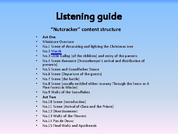 Listening guide “Nutcracker” content structure • • • • • Act One Miniature Overture