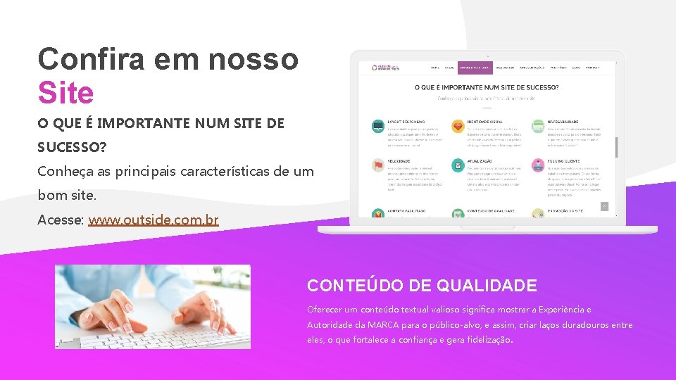 Confira em nosso Site O QUE É IMPORTANTE NUM SITE DE SUCESSO? Conheça as