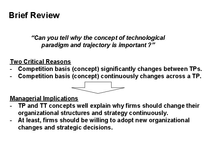 Brief Review “Can you tell why the concept of technological paradigm and trajectory is