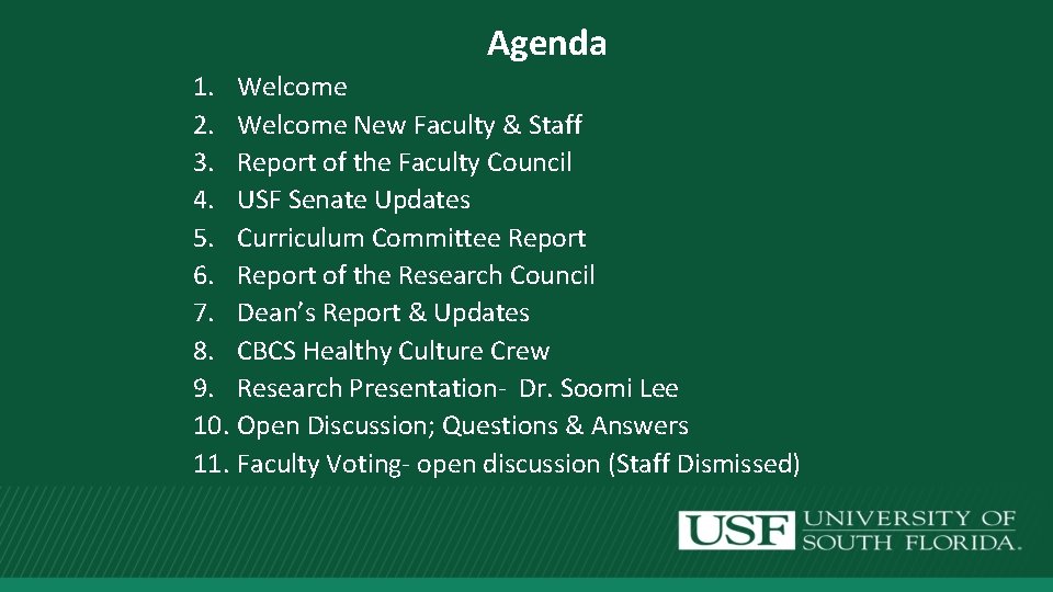 Agenda 1. Welcome 2. Welcome New Faculty & Staff 3. Report of the Faculty