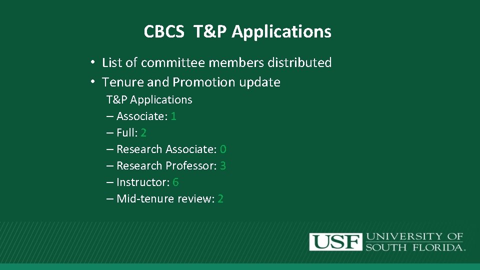 CBCS T&P Applications • List of committee members distributed • Tenure and Promotion update