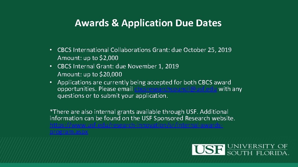 Awards & Application Due Dates • CBCS International Collaborations Grant: due October 25, 2019