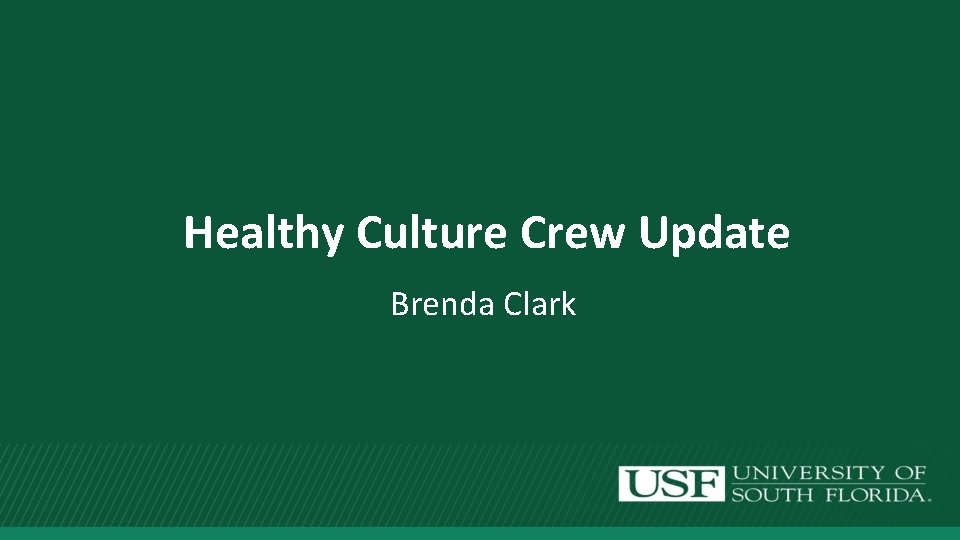 Healthy Culture Crew Update Brenda Clark 