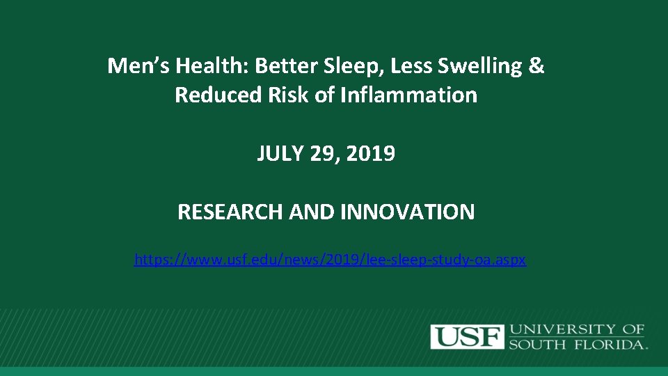 Men’s Health: Better Sleep, Less Swelling & Reduced Risk of Inflammation JULY 29, 2019