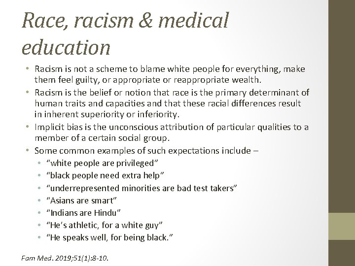 Race, racism & medical education • Racism is not a scheme to blame white