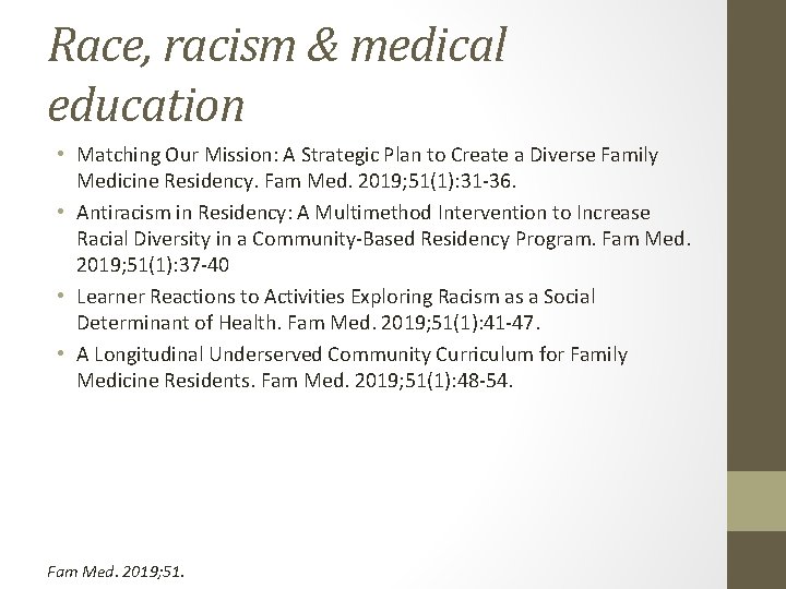 Race, racism & medical education • Matching Our Mission: A Strategic Plan to Create