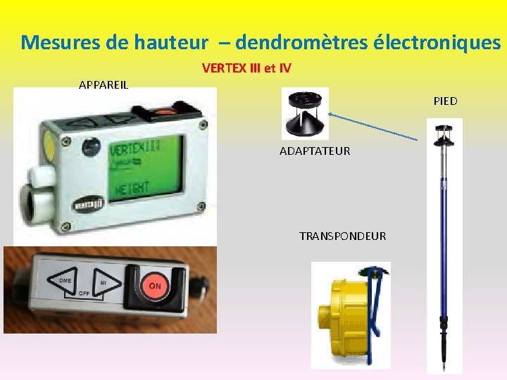 Mesures de hauteur – dendromètres électroniques VERTEX III et IV APPAREIL PIED ADAPTATEUR TRANSPONDEUR