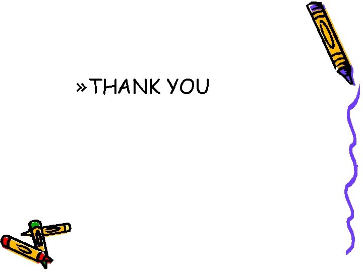 » THANK YOU 