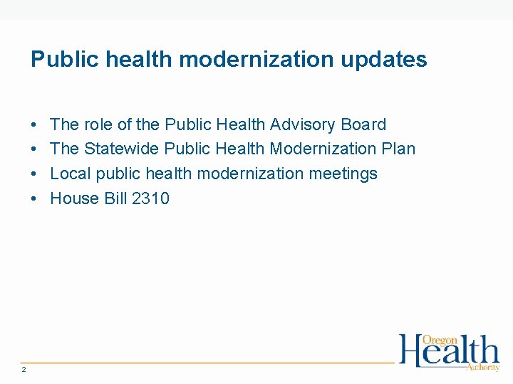 Public health modernization updates • • 2 The role of the Public Health Advisory