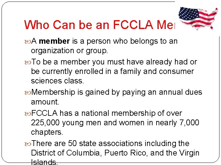 Who Can be an FCCLA Member? A member is a person who belongs to