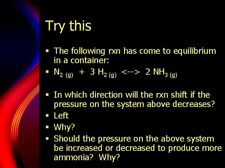 Try this § The following rxn has come to equilibrium in a container: §