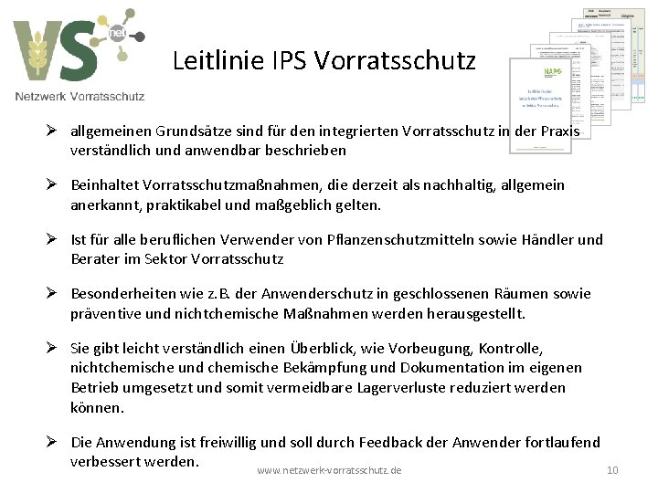 Leitlinie IPS Vorratsschutz Ø allgemeinen Grundsätze sind für den integrierten Vorratsschutz in der Praxis