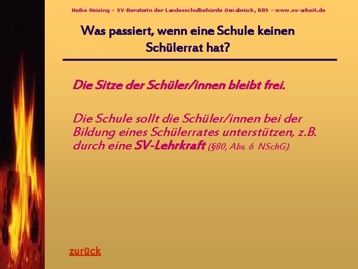 Heike Heising – SV-Beraterin der Landesschulbehörde Osnabrück, BBS – www. sv-arbeit. de Schlüsselfragen zur