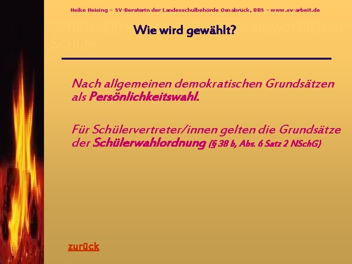 Heike Heising – SV-Beraterin der Landesschulbehörde Osnabrück, BBS – www. sv-arbeit. de Schlüsselfragen zur