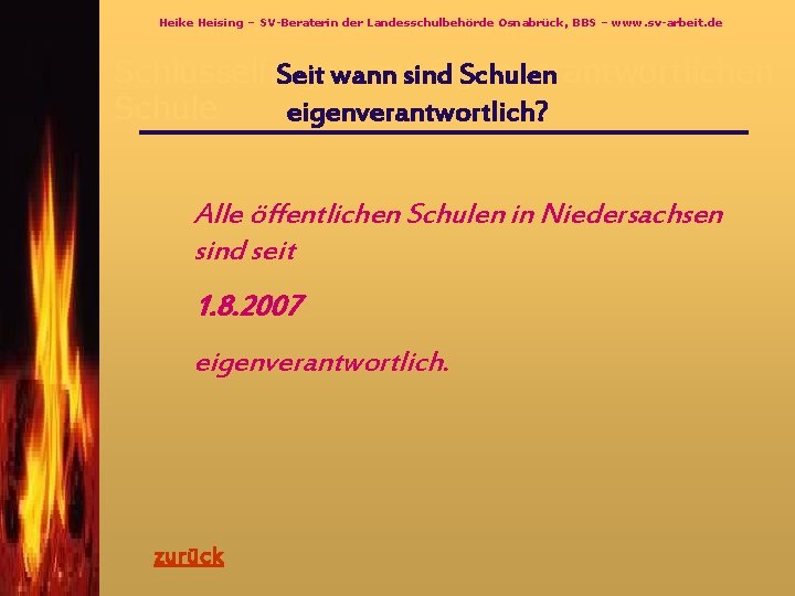 Heike Heising – SV-Beraterin der Landesschulbehörde Osnabrück, BBS – www. sv-arbeit. de Schlüsselfragen zursind