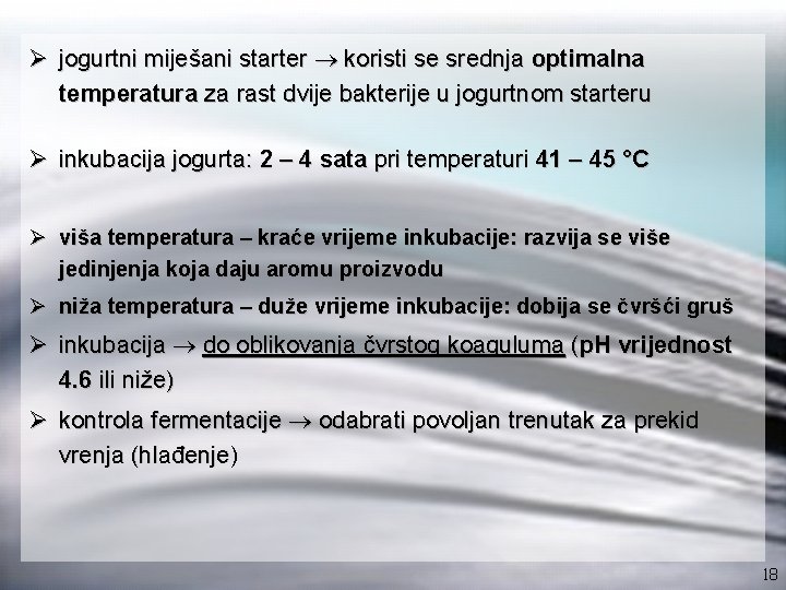 Ø jogurtni miješani starter ® koristi se srednja optimalna temperatura za rast dvije bakterije