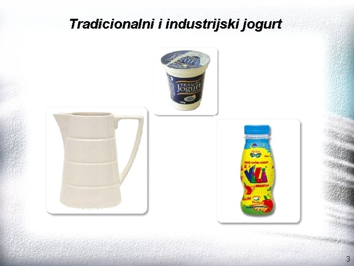 Tradicionalni i industrijski jogurt 3 