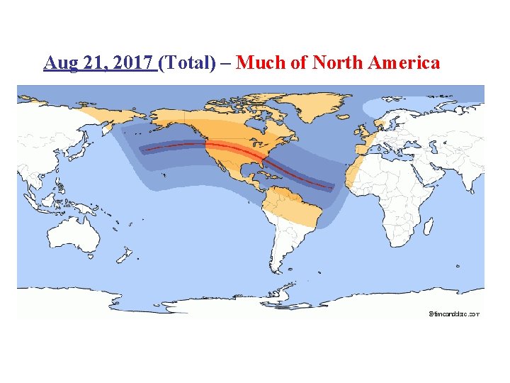 Aug 21, 2017 (Total) – Much of North America 