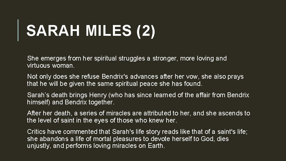 SARAH MILES (2) She emerges from her spiritual struggles a stronger, more loving and