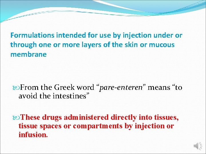 Formulations intended for use by injection under or through one or more layers of