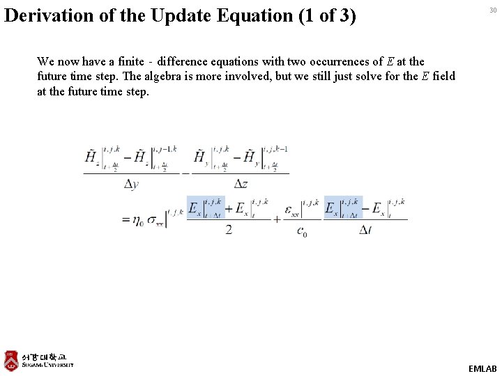 Derivation of the Update Equation (1 of 3) 30 We now have a finite‐difference