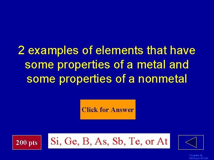 2 examples of elements that have some properties of a metal and some properties