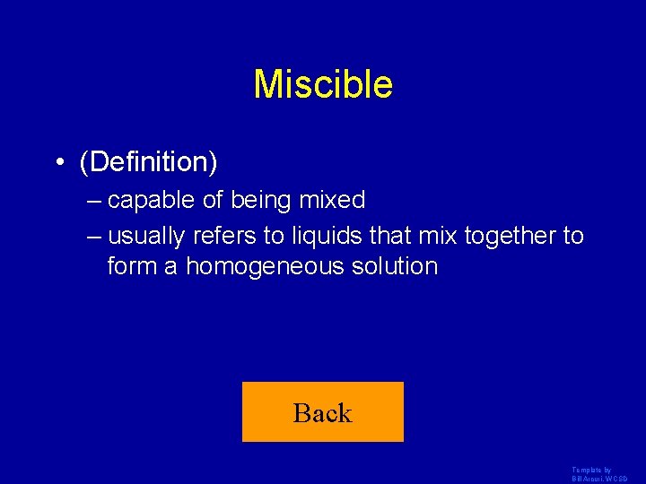 Miscible • (Definition) – capable of being mixed – usually refers to liquids that