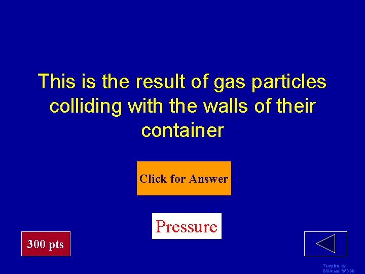 This is the result of gas particles colliding with the walls of their container