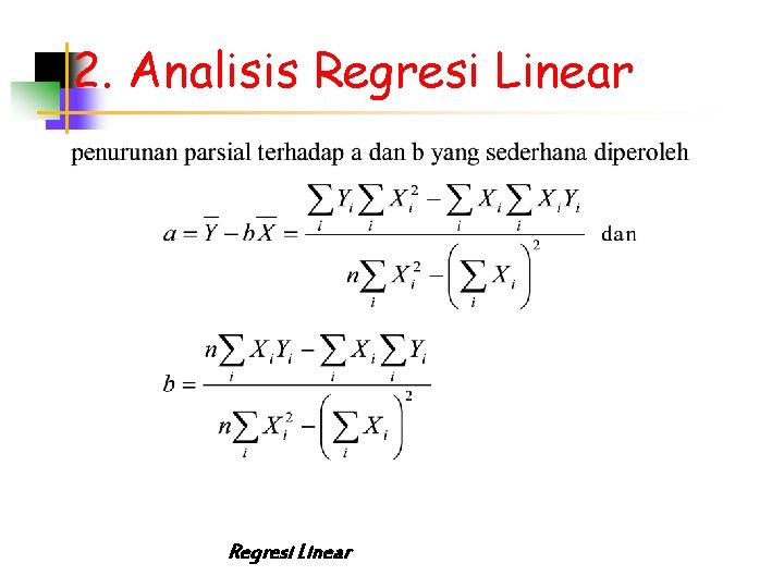 2. Analisis Regresi Linear 