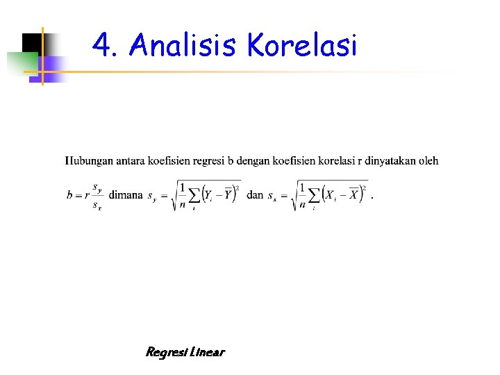 4. Analisis Korelasi Regresi Linear 