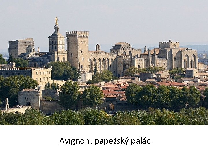 Avignon: papežský palác 