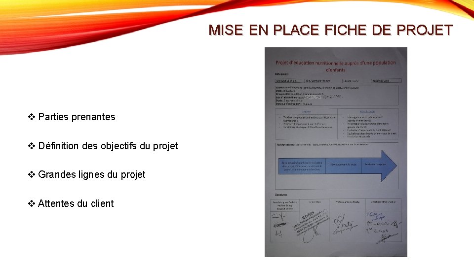 MISE EN PLACE FICHE DE PROJET v Parties prenantes v Définition des objectifs du