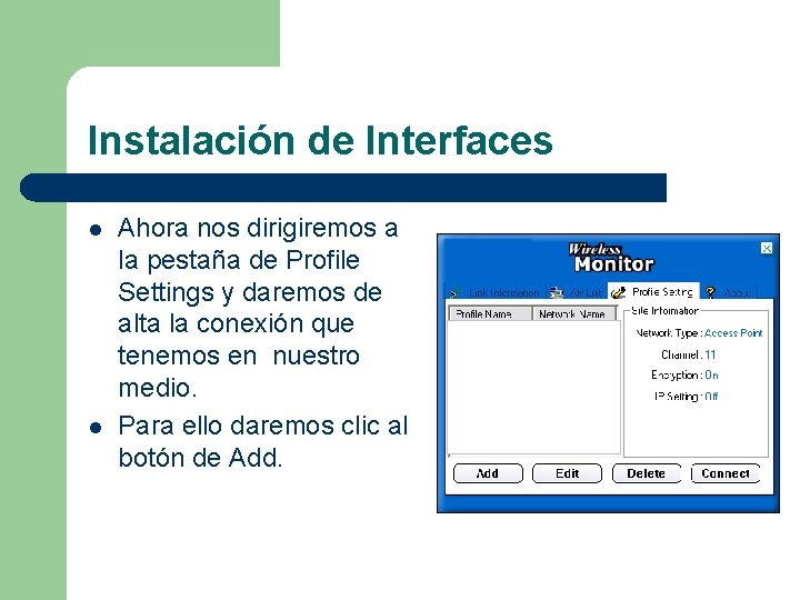 Instalación de Interfaces l l Ahora nos dirigiremos a la pestaña de Profile Settings