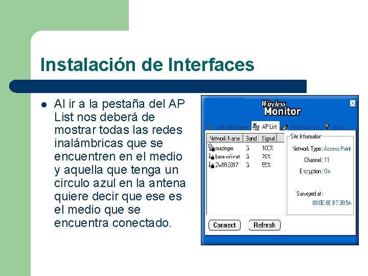 Instalación de Interfaces l Al ir a la pestaña del AP List nos deberá