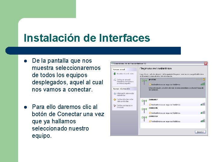 Instalación de Interfaces l De la pantalla que nos muestra seleccionaremos de todos los