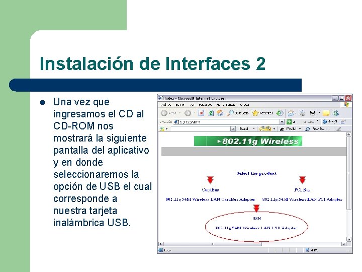 Instalación de Interfaces 2 l Una vez que ingresamos el CD al CD-ROM nos