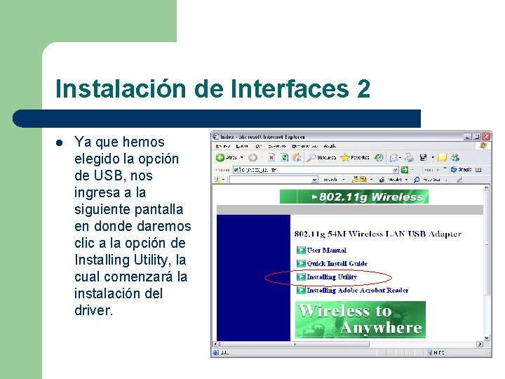 Instalación de Interfaces 2 l Ya que hemos elegido la opción de USB, nos