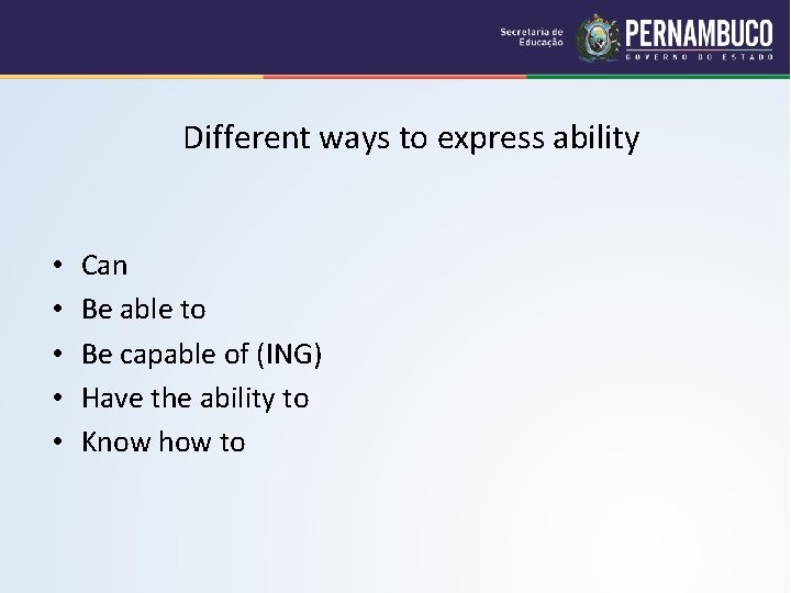 Different ways to express ability • • • Can Be able to Be capable